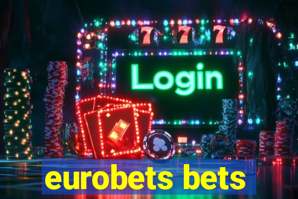 eurobets bets