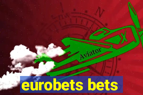 eurobets bets