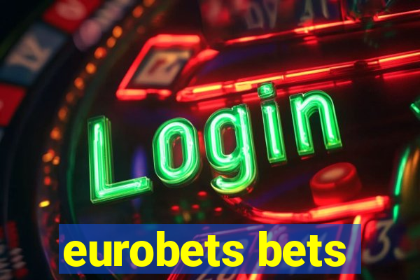 eurobets bets