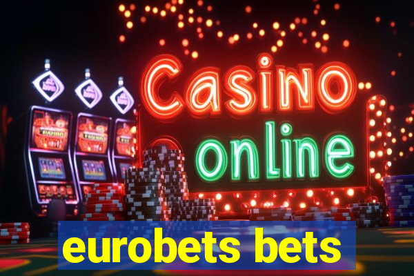 eurobets bets