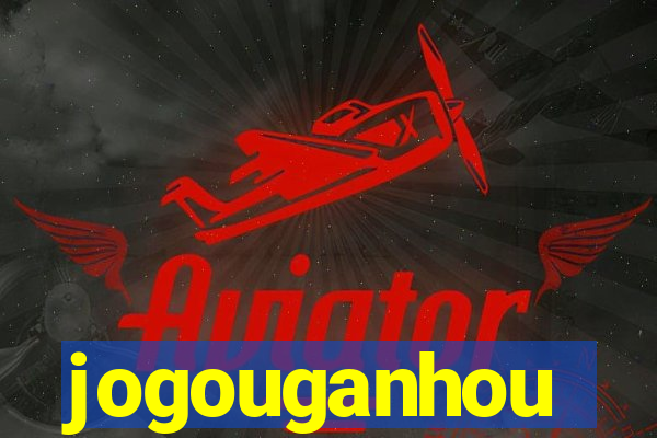jogouganhou