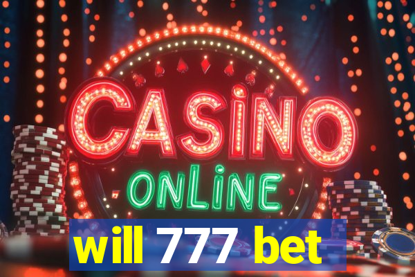 will 777 bet