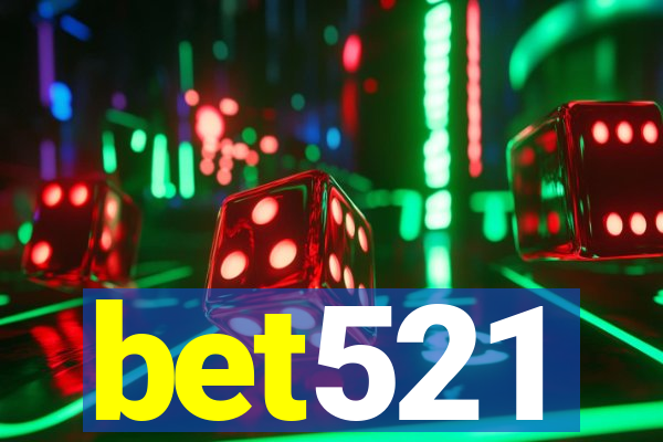 bet521