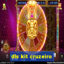 dls kit cruzeiro