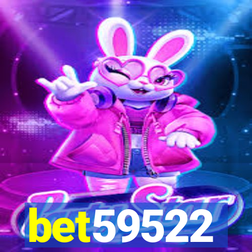bet59522