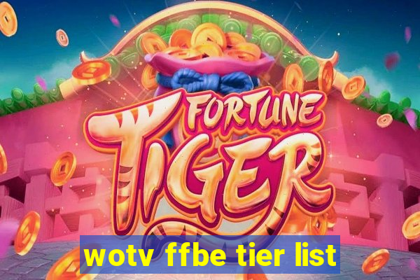 wotv ffbe tier list