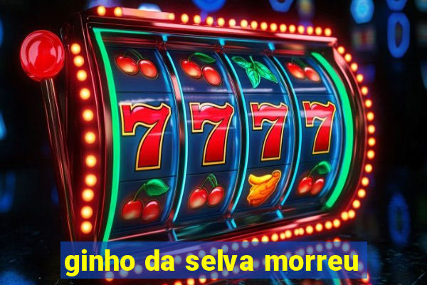 ginho da selva morreu