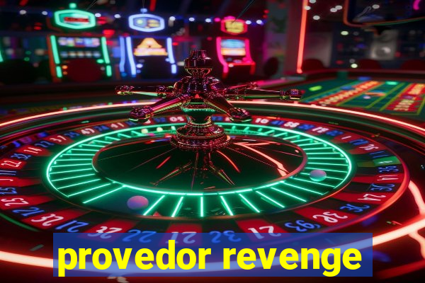 provedor revenge