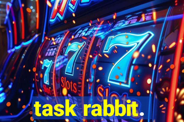task rabbit.