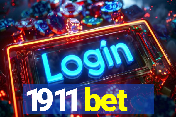 1911 bet