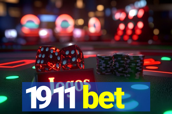 1911 bet
