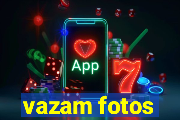 vazam fotos