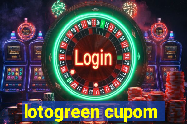 lotogreen cupom