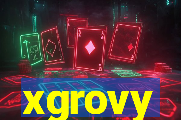 xgrovy