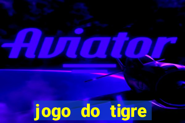 jogo do tigre verdade ou mentira