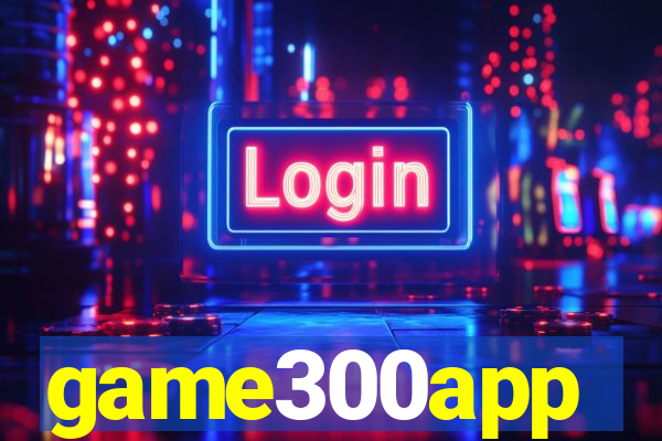 game300app