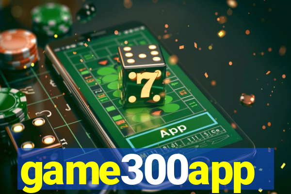 game300app