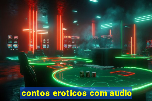 contos eroticos com audio