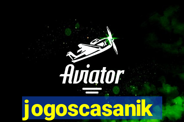 jogoscasanik
