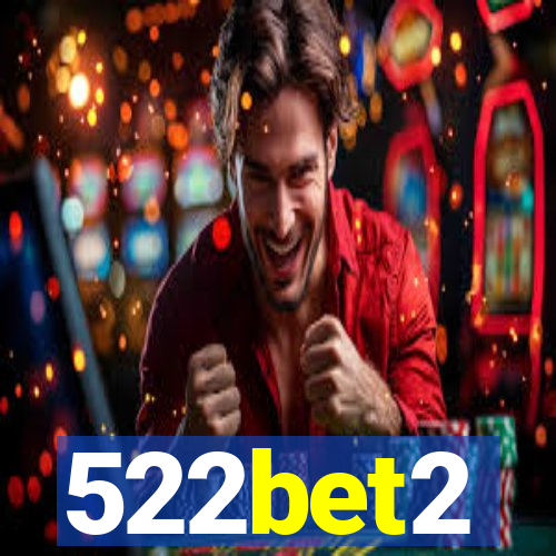 522bet2