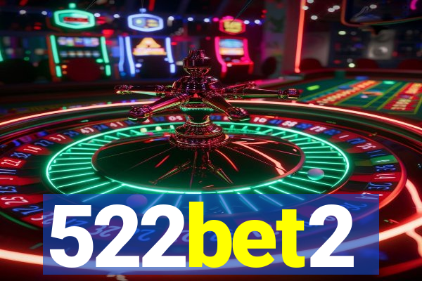 522bet2