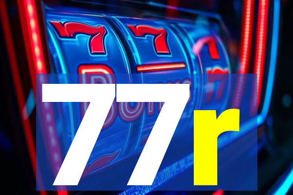 77r