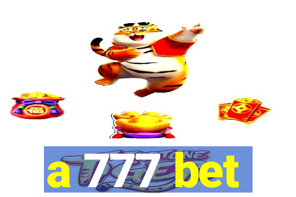 a 777 bet