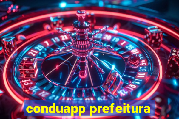 conduapp prefeitura
