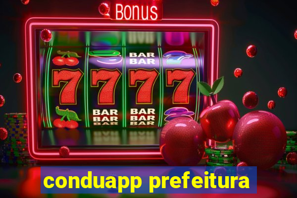 conduapp prefeitura