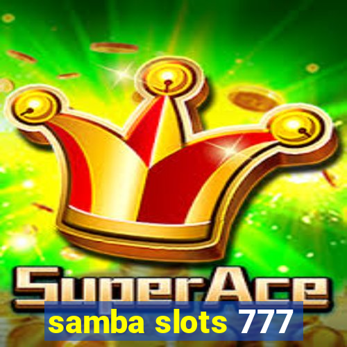 samba slots 777