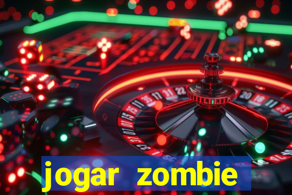 jogar zombie outbreak demo