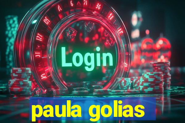 paula golias