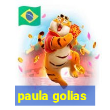 paula golias