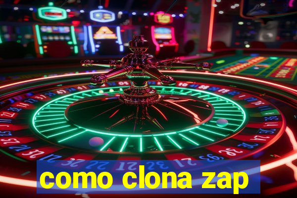 como clona zap