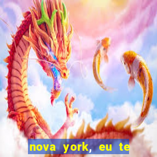 nova york, eu te amo filme completo dublado