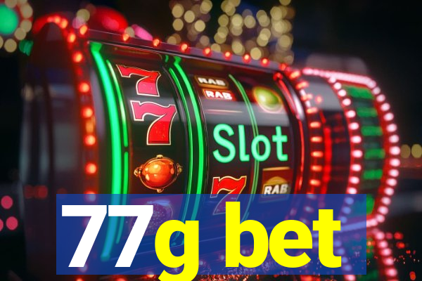 77g bet