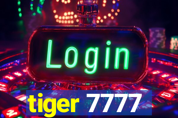 tiger 7777