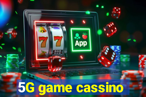 5G game cassino