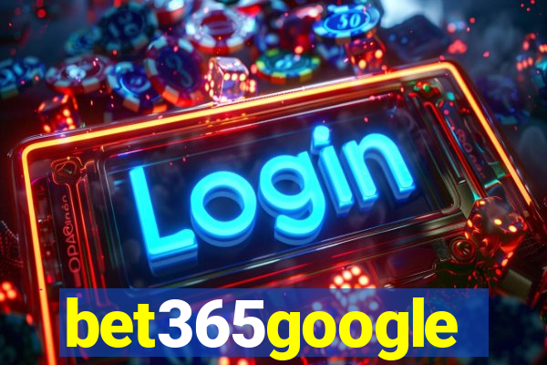 bet365google