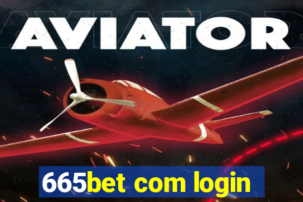 665bet com login