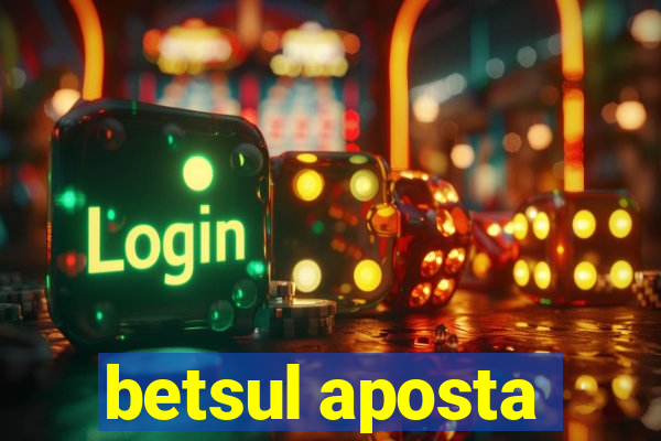 betsul aposta
