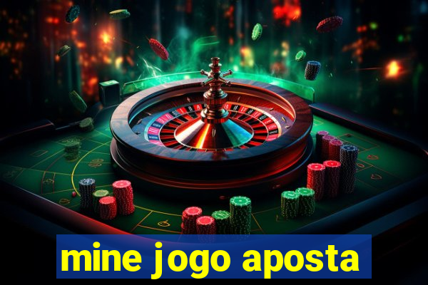 mine jogo aposta