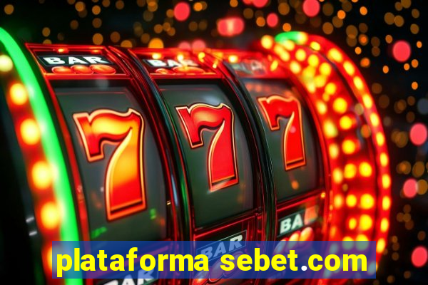 plataforma sebet.com