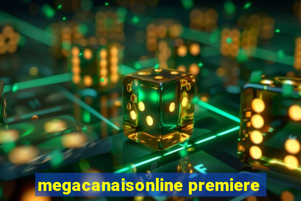 megacanaisonline premiere