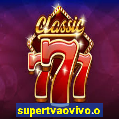 supertvaovivo.oi