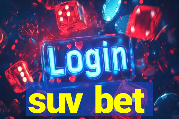 suv bet