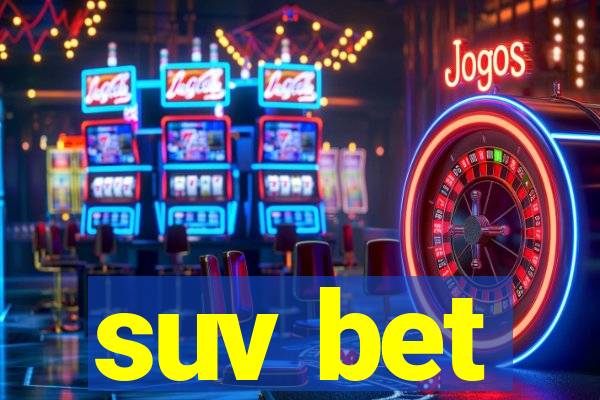 suv bet