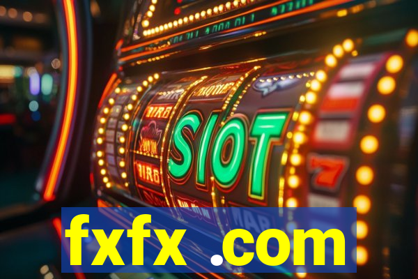 fxfx .com
