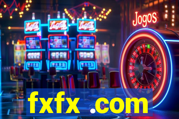 fxfx .com