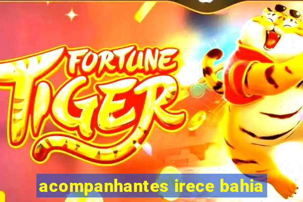 acompanhantes irece bahia